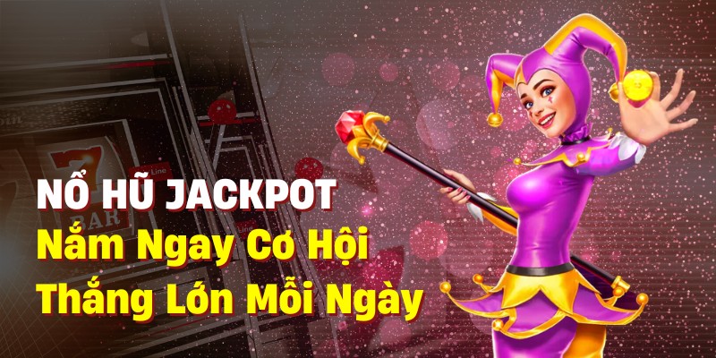 nổ hũ jackpot